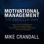 Motivational management the Sandler way cover image