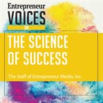 Entrepreneur voices on the science of success cover image