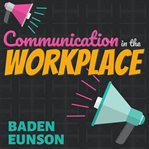 Communication in the workplace cover image