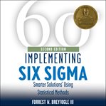 Implementing six sigma : smarter solutions using statistical methods 2nd edition cover image