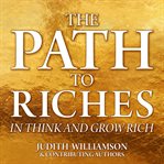 The path to riches in think and grow rich cover image