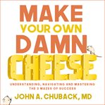 Make your own damn cheese cover image