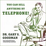 You Can Sell Anything by Telephone! cover image