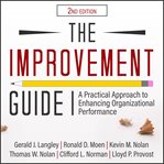 The improvement guide : a practical approach to enhancing organizational performance 2nd edition cover image