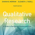 Qualitative research : a guide to design and implementation cover image