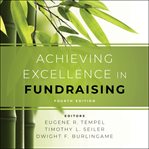 Achieving excellence in fundraising : 4th edition cover image