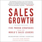 Sales growth : five proven strategies from the world's sales leaders cover image