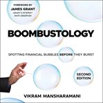 Boombustology : spotting financial bubbles before they burst 2nd edition cover image