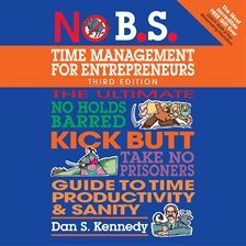 Cover image for No B.S. Time Management for Entrepreneurs