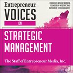 Entrepreneur voices on strategic management cover image