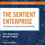 The sentient enterprise. The Evolution of Business Decision Making cover image