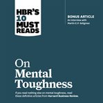 HBR's 10 must reads on mental toughness cover image
