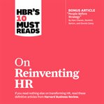 HBR's 10 must reads on reinventing hr cover image