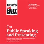 Hbr's 10 must reads on public speaking and presenting cover image