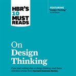 HBR's 10 must reads on design thinking cover image