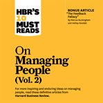 Hbr's 10 must reads on managing people, volume 2 cover image