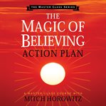 The magic of believing action plan cover image