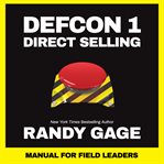 Defcon 1 direct selling. Manual for Field Leaders cover image
