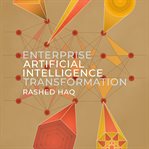 Enterprise artificial intelligence transformation cover image