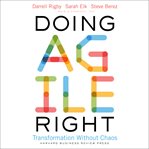 Doing agile right. Transformation Without Chaos cover image