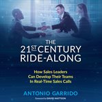 The 21st century ride-along. How Sales Leaders Can Develop Their Sales Teams In Real-Time Sales Calls cover image