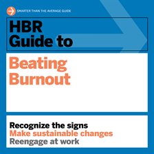 Cover image for HBR Guide to Beating Burnout