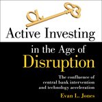 Active investing in the age of disruption cover image
