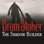THE SHADOW BUILDER cover image