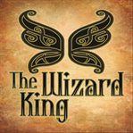The wizard king cover image