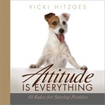Attitude is everything cover image