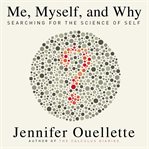 Me, myself, and why searching for the science of self cover image