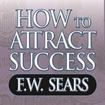 How to attract success cover image