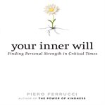 Your inner will : finding personal strength in critical times cover image