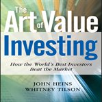 The art of value investing : essential strategies for market-beating returns cover image