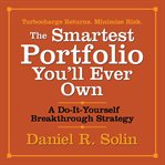 The smartest portfolio you'll ever own a do-it-yourself breakthrough strategy cover image
