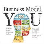 Business model you : a one-page method for reinventing your career cover image