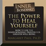 The power to heal yourself cover image