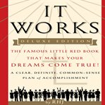 It works : the famous little red book that makes your dreams come true! cover image