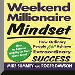 Weekend millionaire mindset cover image