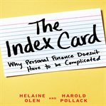 The index card: why personal finance doesn't have to be complicated cover image
