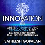 Innovation, where creativity and technology meet cover image