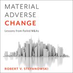 Material adverse change. Lessons from Failed M&As cover image