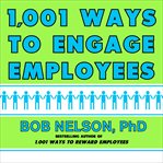 1001 ways to engage employees cover image