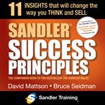 Sandler success principles : 11 insights that will change the way you think and sell cover image