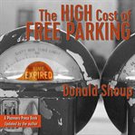 The high cost of free parking cover image