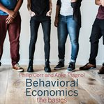 Behavioral economics : the basics cover image