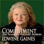 Commitment: the flame of focused passion cover image