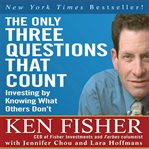 The only three questions that count investing by knowing what others don't cover image