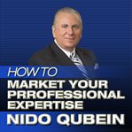 How to market your professional expertise cover image