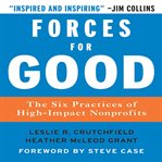 Forces for good: the six practices of high-impact nonprofits cover image